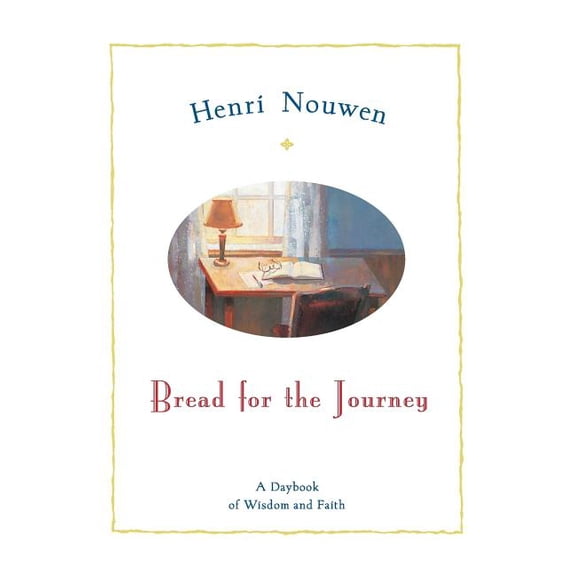 Bread for the Journey: A Daybook of Wisdom and Faith, (Paperback)
