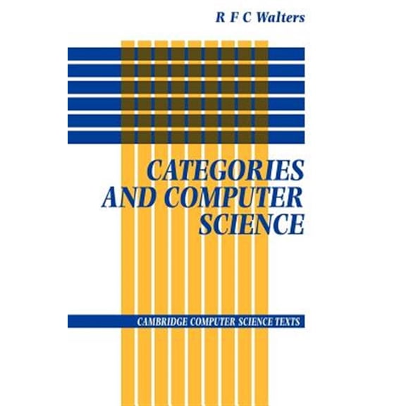 Pre-Owned Cambridge Computer Science Texts Categories and Computer Science, Book 28, (Paperback)