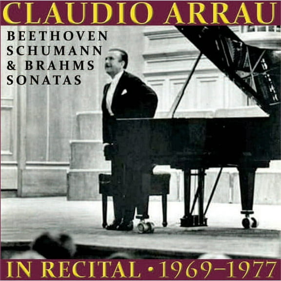 Claudio Arrau - Claudio Arrau in Recital 1969-1977 - Music & Performance - CD