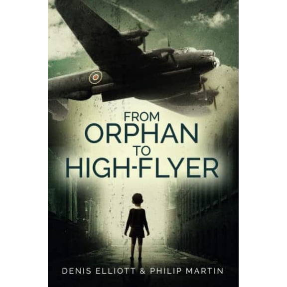 Pre-Owned From Orphan to High-Flyer Paperback