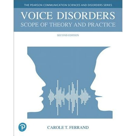 What's New in Communication Sciences & Disorders: Voice Disorders: Scope of Theory and Practice, with Enhanced Pearson Etext -- Access Card Package