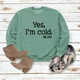 thumbnail image 5 of Lollipie Womens Yes I'm Cold Me 24:7 Printed Funny Sweatshirt Long Sleeve Crewneck Letters Casual Loose Pullover Top, 5 of 7