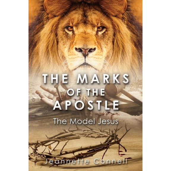 The Marks of the Apostle: The Model Jesus, (Paperback)