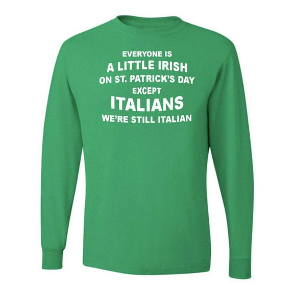 We're Still Italian Long Sleeve