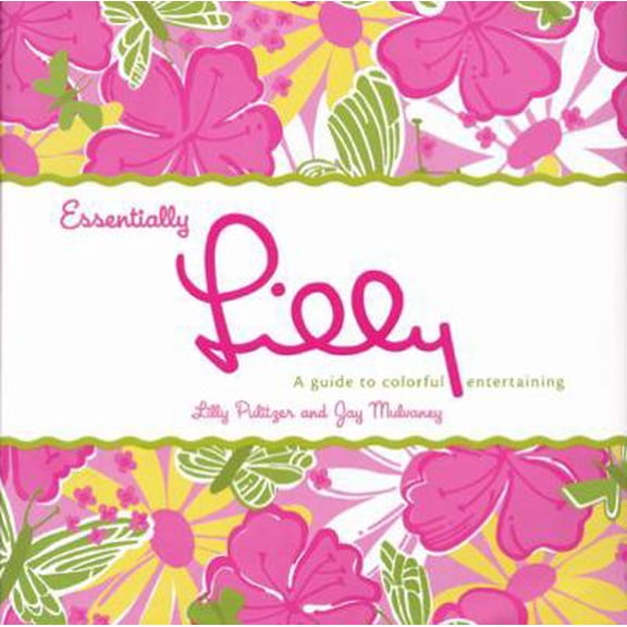 Pre-Owned Essentially Lilly: A Guide to Colorful Entertaining (Hardcover) 0060577495 9780060577490