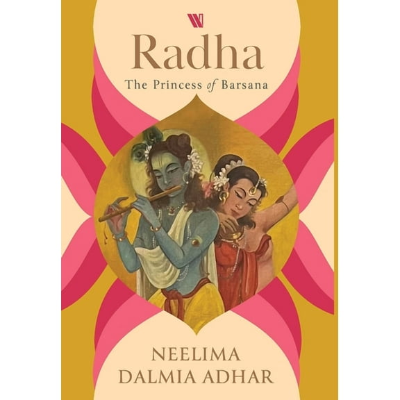 Radha: The Princess of Barsana, (Hardcover)