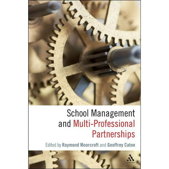 School Management and Multi-Professional Partnerships, (Hardcover)