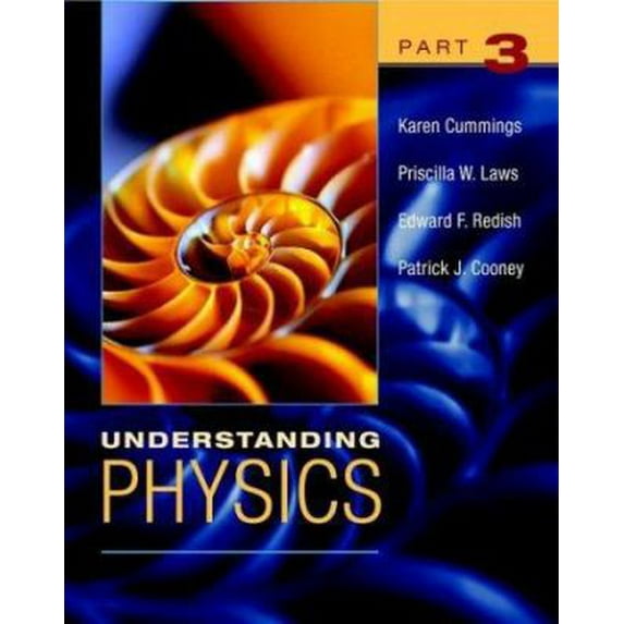 Pre-Owned Understanding Physics, Part 3 (Paperback) 0471464376 9780471464372