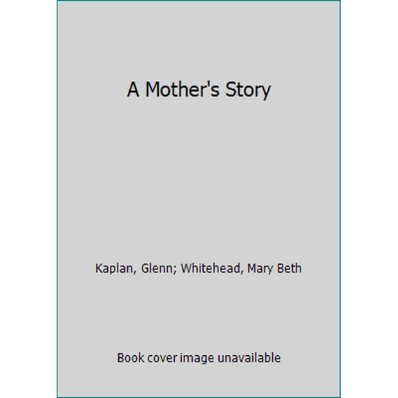 Pre-Owned A Mother's Story (Unknown) 0312920520 9780312920524