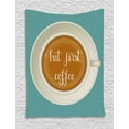 thumbnail image 1 of But First Coffee Tapestry, Overview Scene of Coffee in a Cup with Cursive Lettering, Wall Hanging for Bedroom Living Room Dorm Decor, 60W X 80L Inches, Cadet Blue Dust and White, by Ambesonne, 1 of 2