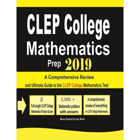 CLEP College Mathematics Prep 2019 : A Comprehensive Review and Ultimate Guide to the CLEP College Mathematics
