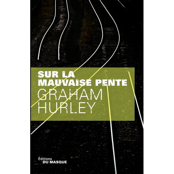 Sur La Mauvaise Pente, (Paperback)