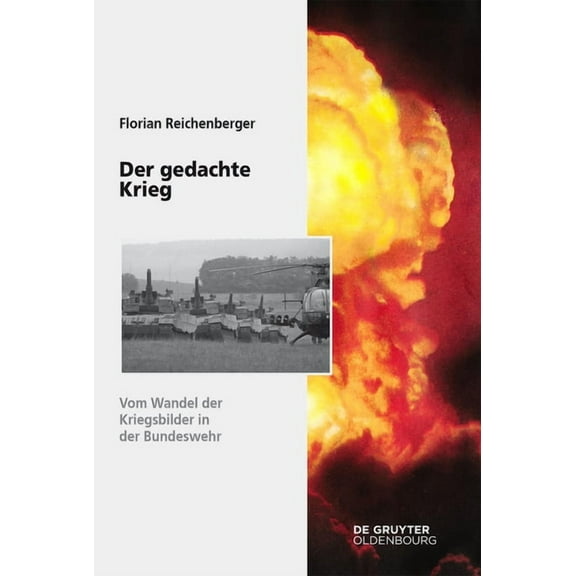 Sicherheitspolitik Und StreitkrÃ¤fte Der  Der Gedachte Krieg: Vom Wandel Der Kriegsbilder in Der Bundeswehr, Book 13, (Paperback)