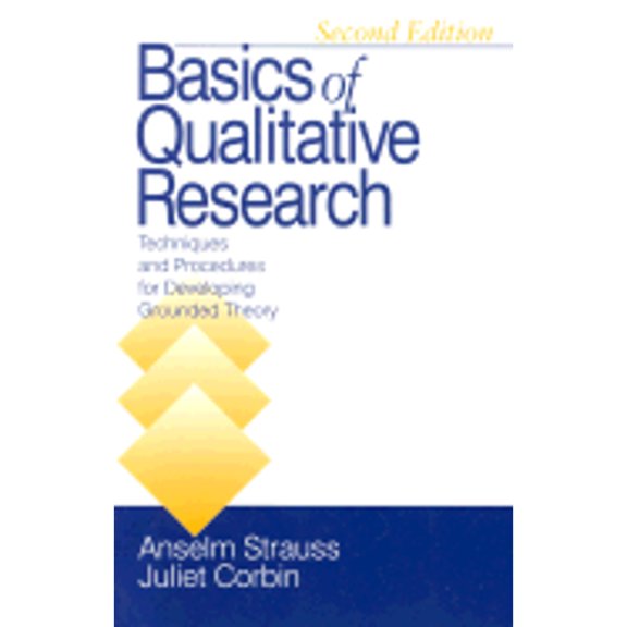 Pre-Owned Basics of Qualitative Research: Techniques and Procedures for Developing Grounded Theory (Paperback) by Dr. Anselm Strauss, Juliet Corbin