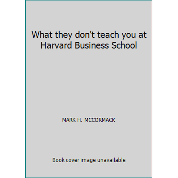 Pre-Owned What they don't teach you at Harvard Business School (Hardcover) 0002173352 9780002173353