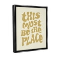 thumbnail image 4 of Stupell Industries Must Be The Place Typography Painting Black Floater Framed Canvas Art Print Wall Art, 17 x 21, 4 of 10