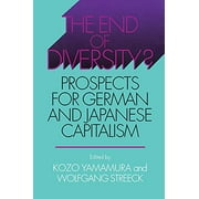 Pre-Owned The End of Diversity?: Prospects for German and Japanese Capitalism (Cornell Studies in Political Economy) Paperback