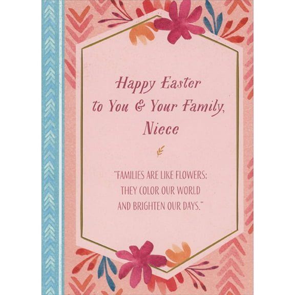 Designer Greetings Families are Like Flowers, They Color the World Easter Card for Niece and Family