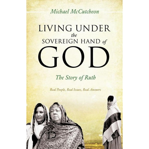 Living Under the Sovereign Hand of God, (Paperback)