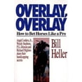 thumbnail image 1 of Pre-Owned Overlay, Overlay: How to Bet Horses Like a Pro : Angel Cordero, Jr., Woody Stephens, P.B. Johnson and Richard Migliore Share Their Handicapping Secr (Paperback) 0933893868 9780933893863, 1 of 1