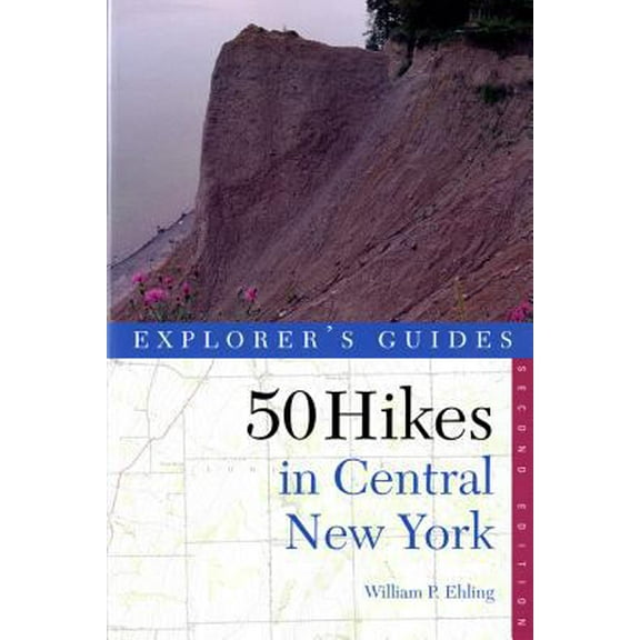 Pre-Owned Explorer's Guide 50 Hikes in Central New York: Hikes and Backpacking Trips from the Western Adirondacks to the Finger Lakes (Paperback) 0881503290 9780881503296