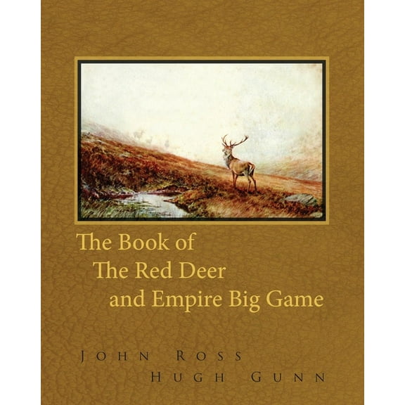 The Book of the Red Deer and Empire Big Game, (Paperback)
