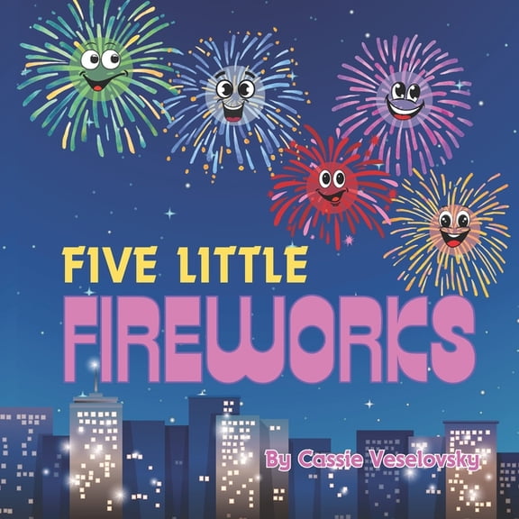 Five Little Fireworks, (Paperback)