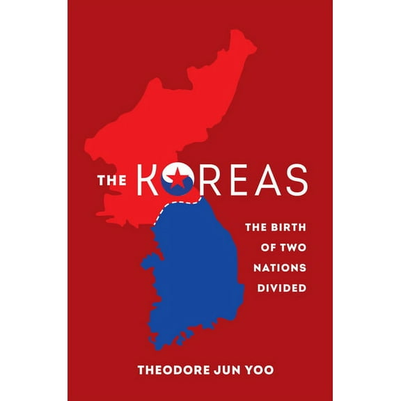 The Koreas: The Birth of Two Nations Divided, (Paperback)