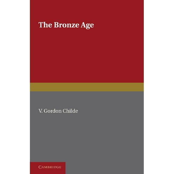 The Bronze Age, (Paperback)