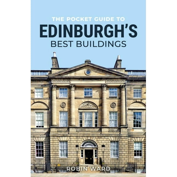 The Pocket Guide to Edinburgh's Best Buildings, (Paperback)