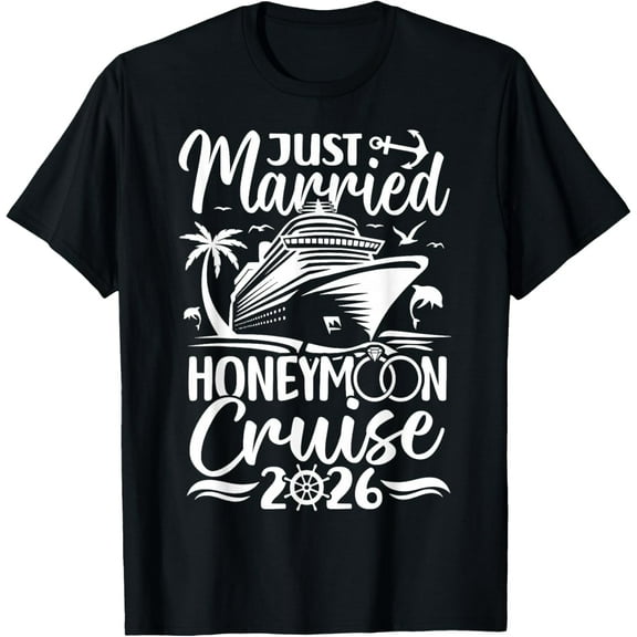 Honeymoon Cruise for Matching Couples 2026 Just Married T-Shirt Shirts