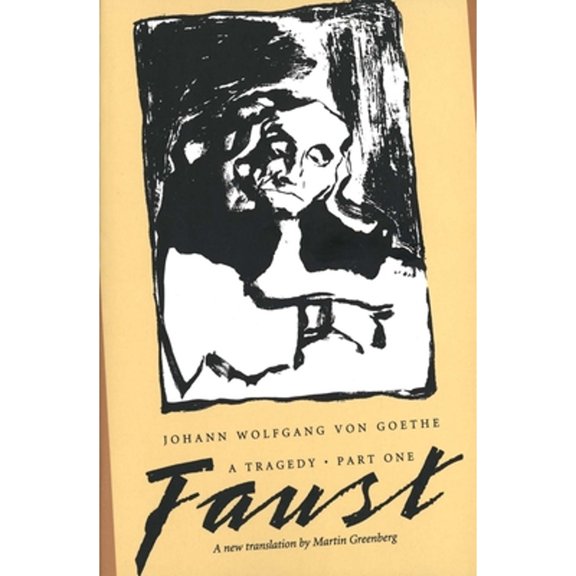Pre-Owned Faust: A Tragedy, Part One (Paperback) by Johann Wolfgang Von Goethe, Martin Greenberg