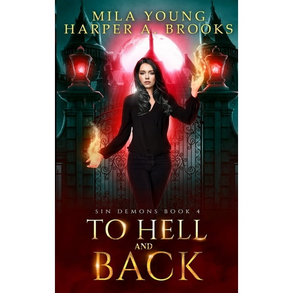 Sin Demons To Hell and Back: Paranormal Romance, Book 4, (Paperback)