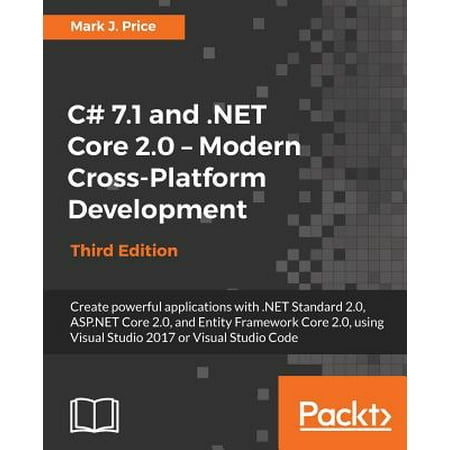 C# 7.1 and .Net Core 2.0 - Modern Cross-Platform Development - Third (Best Language For Cross Platform Development)