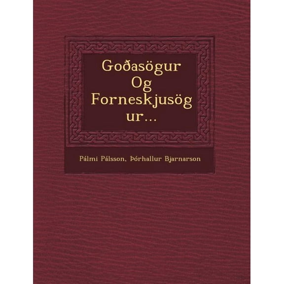 Gooasogur Og Forneskjusogur... Paperback