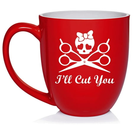 

I ll Cut You Hair Dresser Stylist Ceramic Coffee Mug Tea Cup Gift (16oz Red)