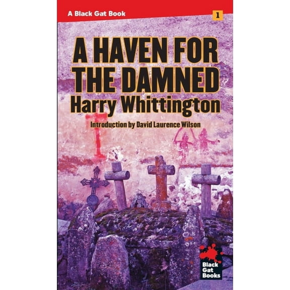Black Gat Books A Haven for the Damned, Book 1, (Paperback)