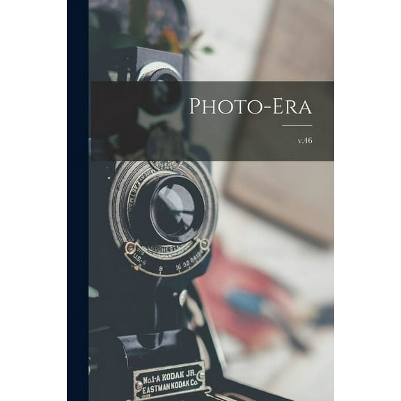 Photo-era; v.46 (Paperback)