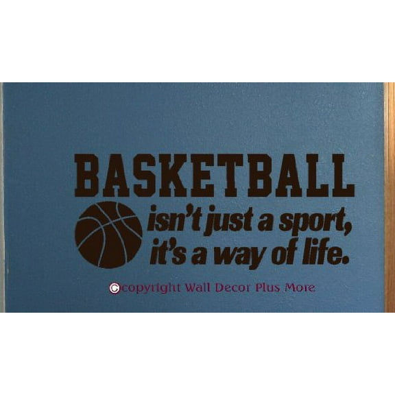 Bedroom Quote Basketball Isn't Just A Sport Vinyl Wall Decals Sticker 23x10Inch, Chocolate Brown