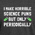 thumbnail image 3 of CafePress - Science Puns Periodically T Shirt - Men's Classic Graphic Cotton T-Shirt, 3 of 4
