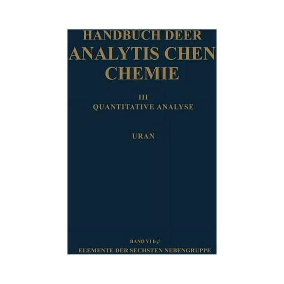 Elemente Der Sechsten Nebengruppe Uran, (Paperback)