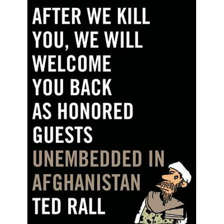 After We Kill You, We Will Welcome You Back as Honored Guests -