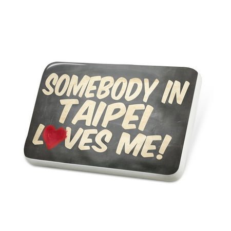 Porcelein Pin Somebody in Taipei Loves me, Taiwan Lapel Badge –
