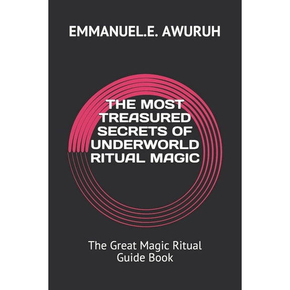 The Most Treasured Secrets of Underworld Ritual Magic (Paperback)