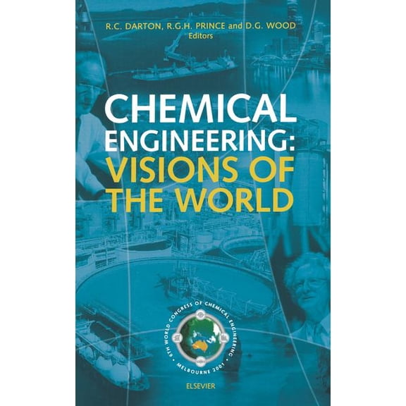 Chemical Engineering: Visions of the World, (Hardcover)