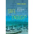 thumbnail image 1 of Safe Enough?: A History of Nuclear Power and Accident Risk, 1 of 1