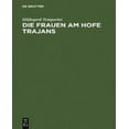 thumbnail image 1 of Die Frauen am Hofe Trajans (German Edition), 1 of 1