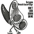 thumbnail image 2 of Iron Butterfly - Don't Look Down On Me - Music & Performance - Vinyl [7-Inch], 2 of 3