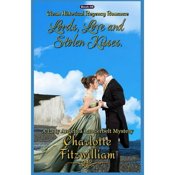 Lords, Love, and Stolen Kisses (Book 5)(Large Print): Clean Historical Regency Romance