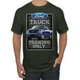 thumbnail image 1 of Ford Truck Parking Only Sign Gift for Owners of Ford Trucks | Mens Cars and Trucks Graphic T-Shirt, Forest Green, Medium, 1 of 3